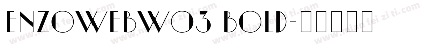 EnzoWebw03 Bold字体转换